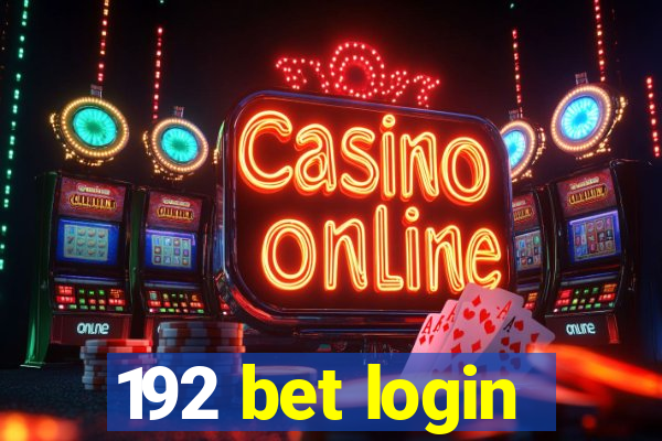 192 bet login